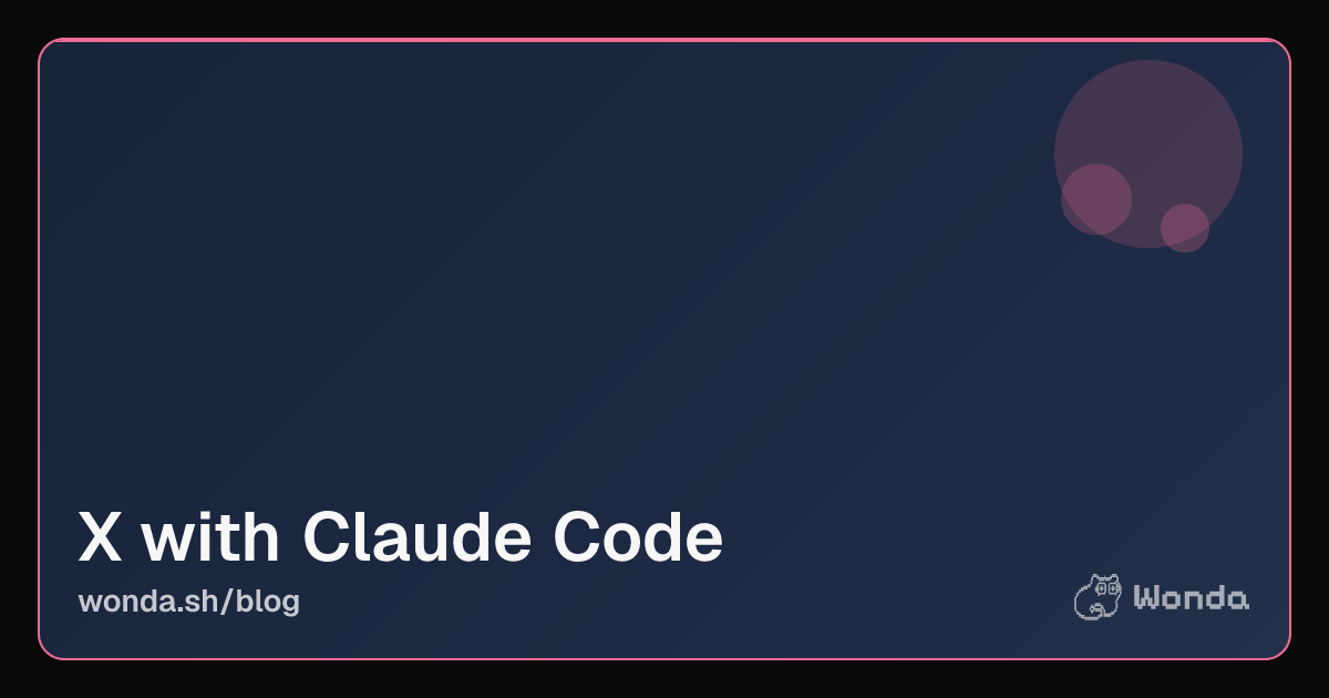 How to Automate Twitter/X Research and Replies with Claude Code and Wonda hero image